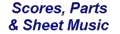 Scores, Parts & Sheet Music