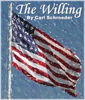 The Willing: By Carl Schroeder